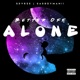 BETTER OFF ALONE feat SADBOYMANII Single