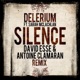 Silence David Esse Antoine Clamaran Remix Single