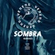 Sombra Remixes EP