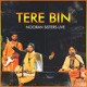 Tere Bin Nooran Sisters Live Single