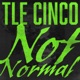 Not Normal Single