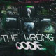 THE WRONG CODE Single