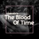 The Blood of Time Single