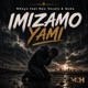 Imizamo Yami feat G O B A NEX VOCALS Single