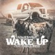 Wake Up feat Michael Smith Single