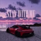 Stay With Me Single