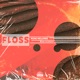 FLOSS Single