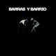 Barras y Barrio Single