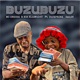 BUZUBUZU feat 9iceprinx Kasidy Single