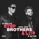 Step Brothers 4 Life After