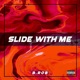 Slide With Me Single