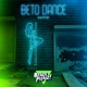 BETO DANCE Single