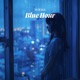 Blue Hour Single