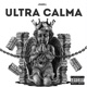 ULTRA CALMA Single