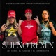 Sueño Remix feat El Componentte El planton RD Single