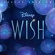 Wish Original Motion Picture Soundtrack Deluxe Edition