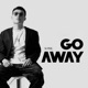 Go Away Single