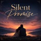 Silent Promise Single