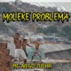 Moleke Problema1 feat DJ RF3 Single