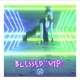 Blessed VIP Mix feat Mime Single