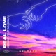 Real Love feat Mia Milla Single