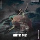 Hate Me Single