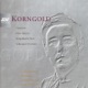 Korngold Schauspiel Overture Piano Quintet String Quartet No 2 Tomorrow