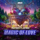Magic of Love feat Justmiko Single