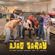 Ajao Saray feat Fadi OCL Khawar Malik dotxb Shuja Shah Hashim Nawaz Hamzee Zeeru Single