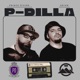 P DILLA Single