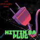 Hittin Da Plug feat Loti Mystic karma Single