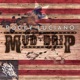 Mud Drip Single