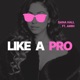 Like a Pro feat Amih Single