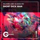 Short Dick Man Single