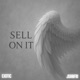 SELL ON IT Single