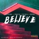 Believe feat Youth Deep Bandy Lou Rude Boy Single