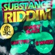 Substance Riddim Single