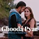 Ghooda Pyar Single