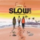 Slow Life feat Hardmad Jamila Single