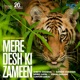 Mere Desh Ki Zameen Single