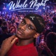 Whole Night Single