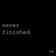 Never Finished 1 5