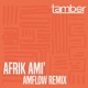 Afrik ami Amflow Remix Remixes Single