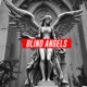 Blind Angels Single