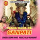 Gana Gana Re Ganpati Single