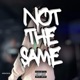 Not the same Single