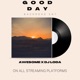 Good day feat AWESOME Single