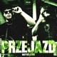 PRZEJAZD Single