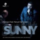 Sunny feat Manuel Hernandez