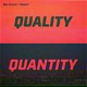 Quality Quantity Single